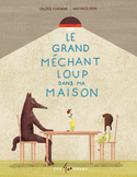 Grand méchant loup dans ma maison (Le)